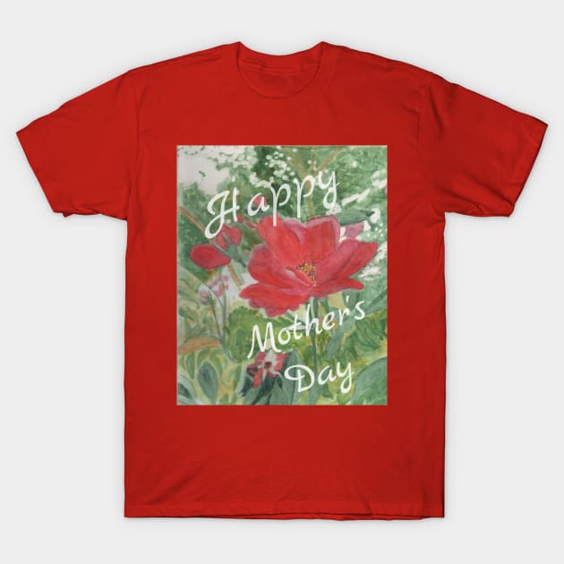 Happy Mother's Day T-Shirt by teenamarie23art